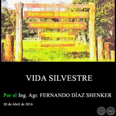 VIDA SILVESTRE - Ing. Agr. FERNANDO DAZ SHENKER - 20 de Abril de 2016
